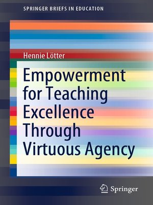 cover image of Empowerment for Teaching Excellence Through Virtuous Agency